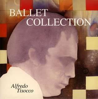 Cover for Alfredo Tisocco · Ballet Collection (CD) [Japan Import edition] (2008)