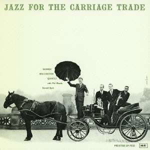 Cover for George Wallington · Jazz for the Carriage Trade (CD) [Limited, Remastered edition] (2013)