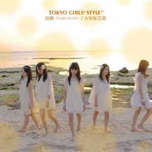 Cover for Tokyo Girls` Style · Tsuioku -single Version- / Taisetsu Na Kotoba (CD) [Japan Import edition] (2012)