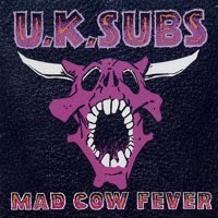 Cover for UK Subs · Mad Cow Fever (CD) (2017)
