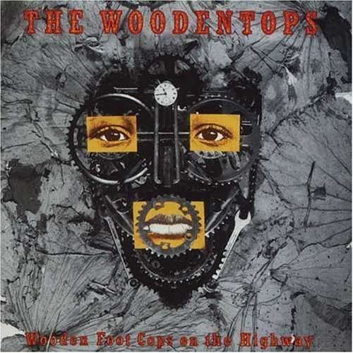 Cover for Woodentops · Wooden Foot Cops on the Highway (CD) (2006)
