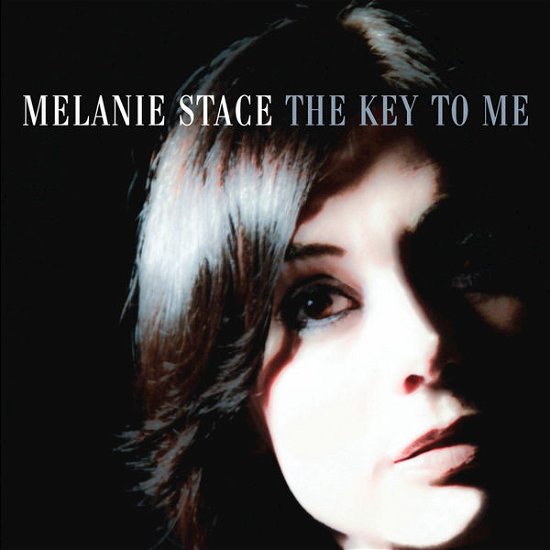 Cover for Melanie Stace · The Key To Me (CD) (2015)