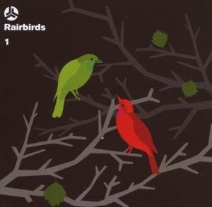 Rairbirds · Rairbirds 1 (CD) (2007)