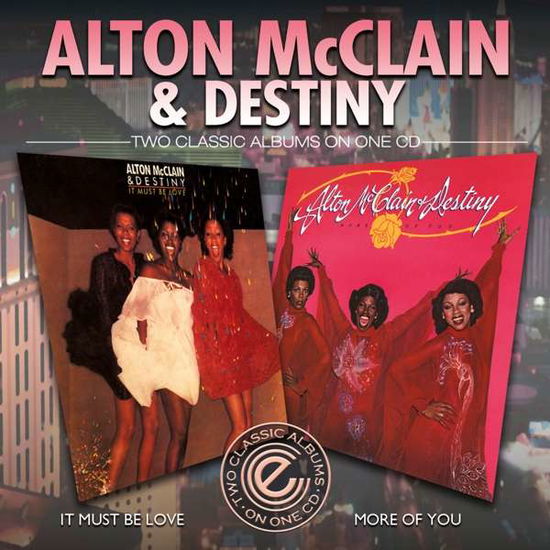 Cover for Mcclain,alton &amp; Destiny · It Must Be Love / More of You (CD) [Remastered edition] (2016)