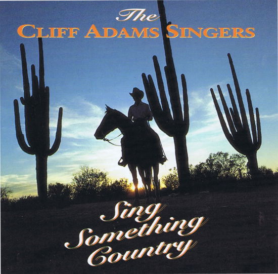 Cover for Cliff Adams Singers · Sing Something Country (CD)