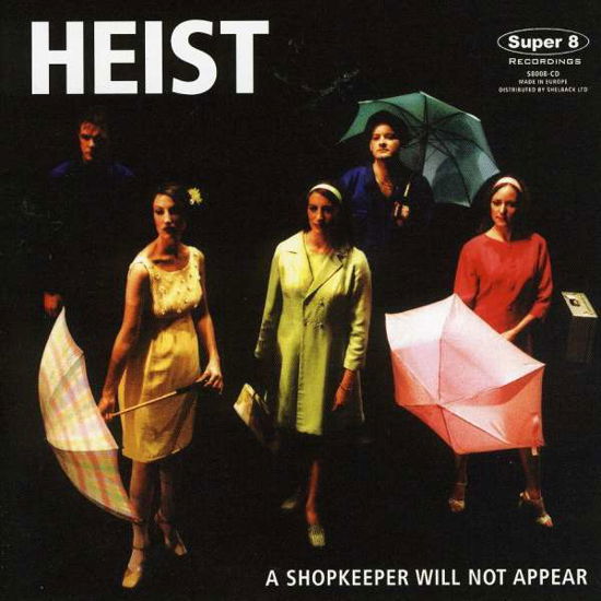 Shopkeeper Will Not Appear - Heist - Muzyka - SUPER 8 - 5021449780822 - 20 lipca 2004