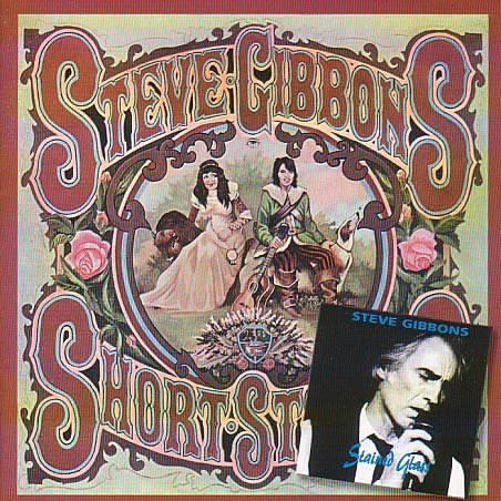 Cover for Steve -Band- Gibbons · Short Stories / Staind Glas (CD) (2021)