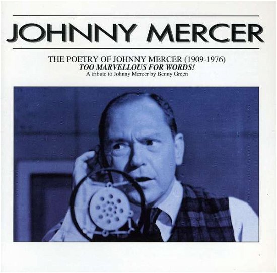 The Poetry Of Johnny Mercer - Johnny Mercer - Musiikki - AVID - 5022810154822 - perjantai 10. helmikuuta 1995