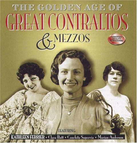 Golden Age of Great Contraltos & Mezzos / Various - Golden Age of Great Contraltos & Mezzos / Various - Musiikki - Avid Records UK - 5022810170822 - keskiviikko 24. heinäkuuta 2002