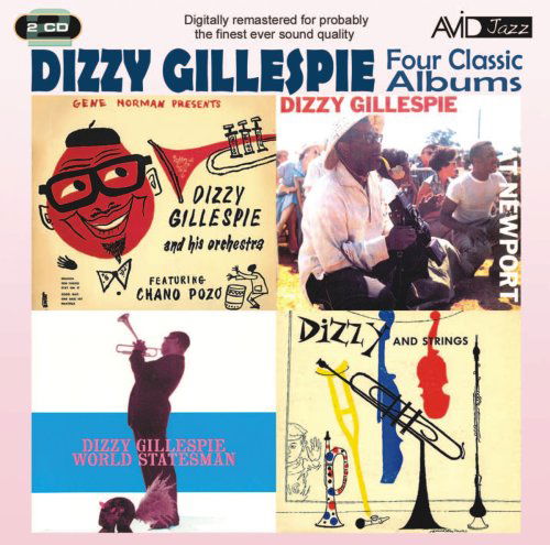 Four Classic Albums (Dizzy Gillespie At Newport / Dizzy And Strings / Dizzy Gillespie World Statesman / Gene Norman Presents Dizzy Gillespie And His Orchestra) - Dizzy Gillespie - Muziek - AVID - 5022810196822 - 13 april 2009