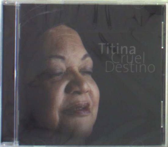 Cover for Titina · Cruel Destino (CD) (2008)