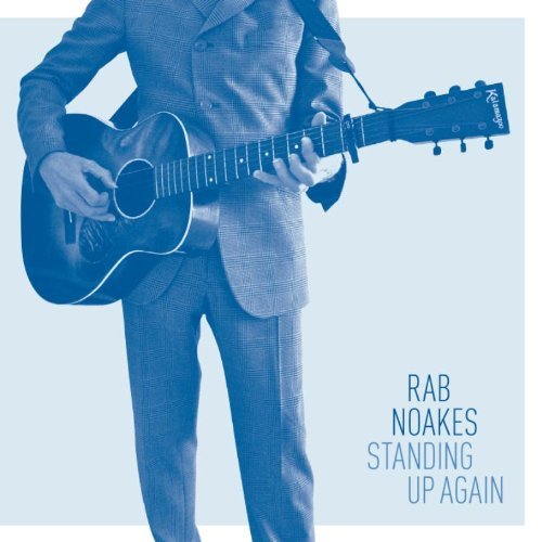 Cover for Rab Noakes · Standing Up Again (CD) (2012)