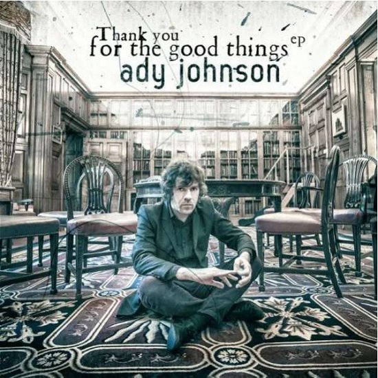 Cover for Ady Johnson · Thank You For The Good Things (CD) (2015)