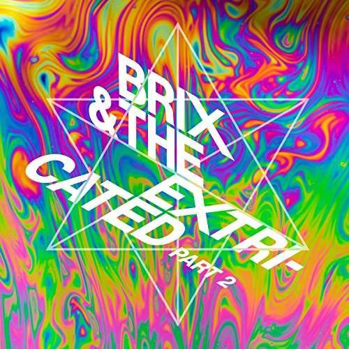 Brix & The Extricated · Part 2 (CD) (2017)