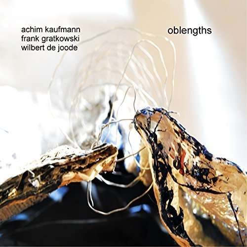 Cover for Kaufmann / Gratkowski/De Joode · Oblengths (CD) (2016)