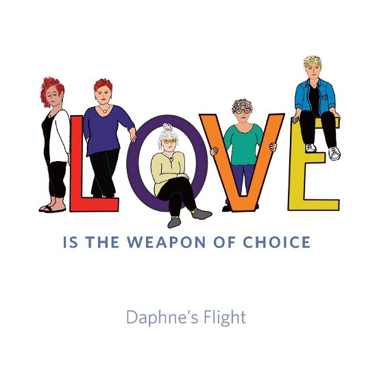 Cover for Daphne's Flight · Love is the weapon of choice (CD) (2023)