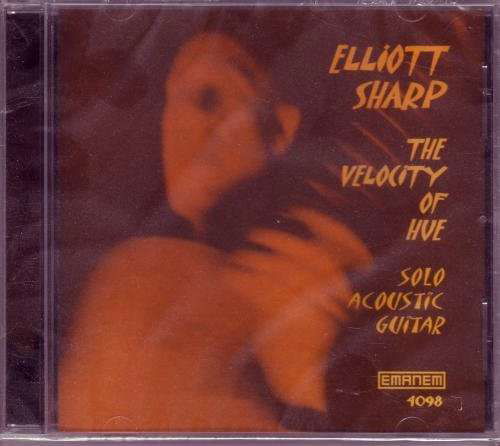 Cover for Elliott Sharp · Velocity Of Hue (CD) (2013)
