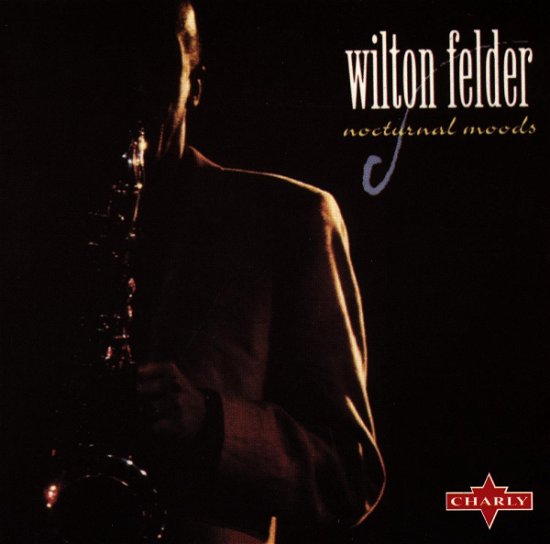 Cover for Wilton Felder · Nocturnal Moods (CD) (2019)
