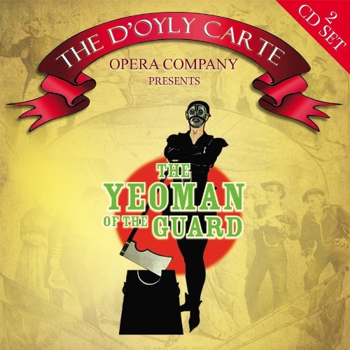 Cover for D'oyly Carte · Yeoman Of The Guard,The Golden Legacy Klassisk (CD) (2010)