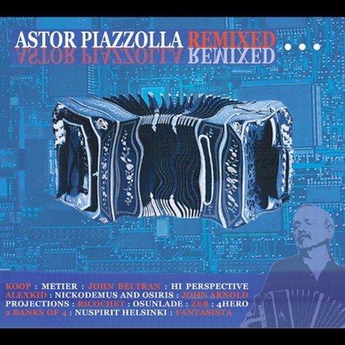 Cover for Astor Piazzolla Remixed / Var (CD) [Tribute edition] (2008)