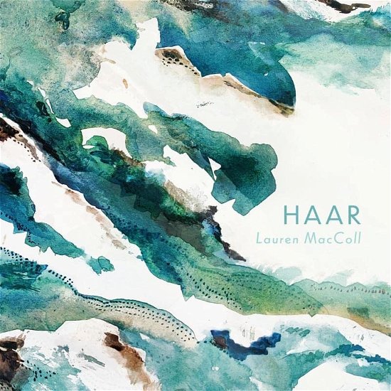 Haar - Lauren Maccoll - Musikk - MAKE BELIEVE RECORDS - 5051078004822 - 2. juni 2023