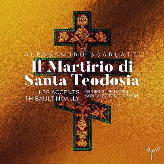 Cover for Les Accents / Thibault Noally · Scarlatti: Il Martirio Di Santa Teodosia (CD) (2020)