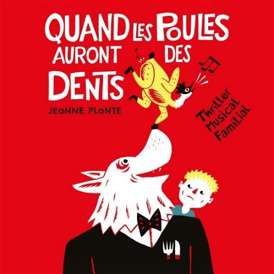 Cover for Jeanne Plante · Quand Les Poules Auront Des Dents (CD) (2022)
