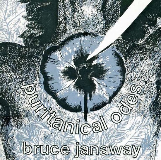 Cover for Bruce Janaway · Puritanical Odes (CD) (2011)