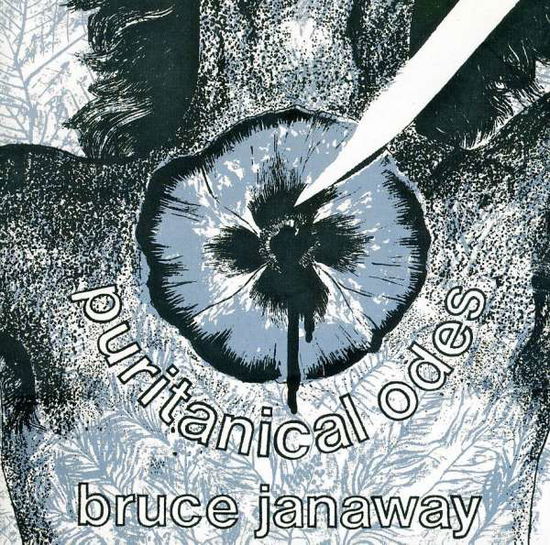 Bruce Janaway · Puritanical Odes (CD) (2011)