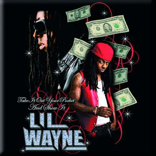 Lil Wayne Fridge Magnet: Take It Out Your Pocket - Lil Wayne - Koopwaar - Unlicensed - 5055295315822 - 