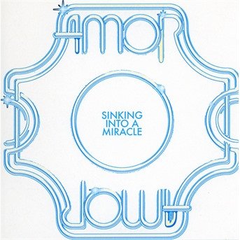 Cover for Amor · Sinking Into A Miracle (CD) (2018)