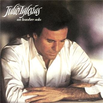Cover for Julio Iglesias · Un Hombre Solo (CD) (2000)