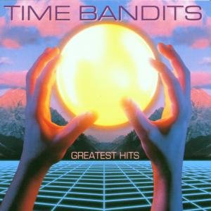 Cover for Time Bandits · Greatest Hits (CD) (2015)