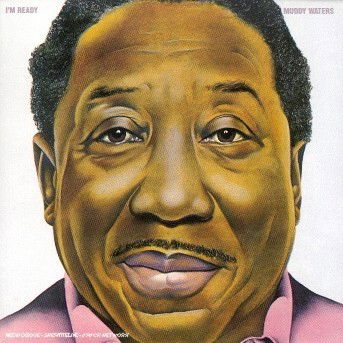 Muddy Waters-i'm Ready - Muddy Waters - Music - CBS - 5099747236822 - April 20, 2000