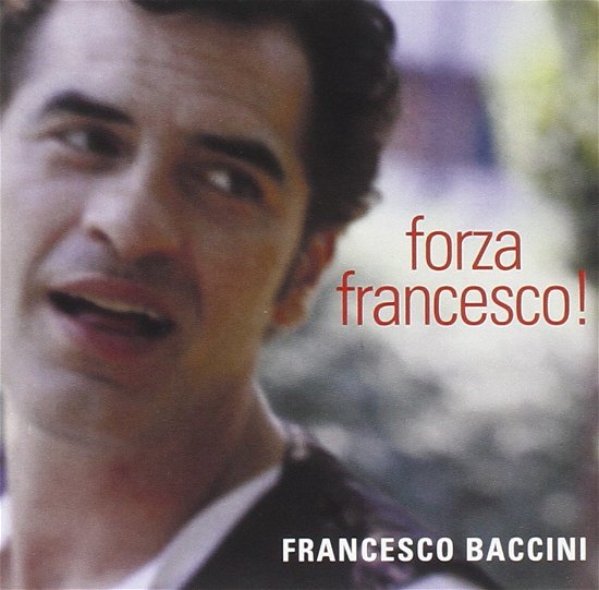 Cover for Baccini Francesco · Forza Francesco! (CD) (2001)