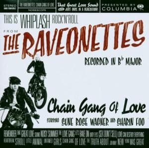 Cover for The Raveonettes · Raveonettes - Chain Gang Of Love (CD) (2010)