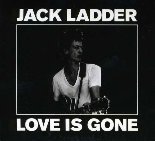 Cover for Jack Ladder · Love is Gone (CD) (2008)