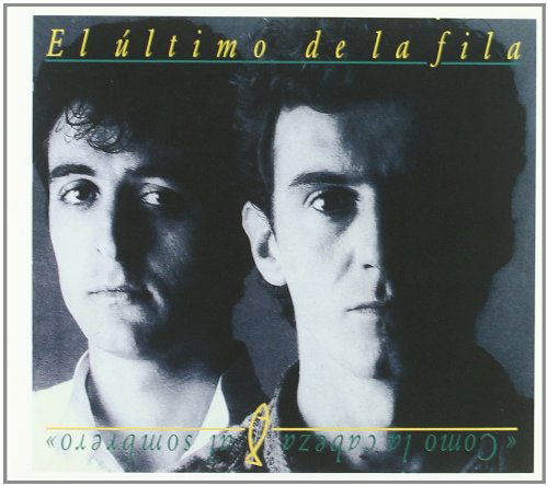 Cover for Ultimo De La Fila · Como La Cabeza Al Sombrero (CD) [Remastered edition] (2009)