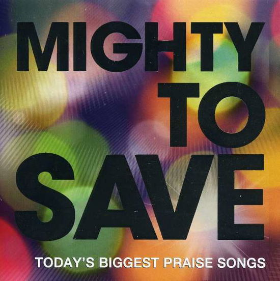 Cover for Mighty To Save (CD) (2012)