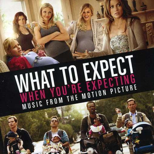 Cover for What to Expect when You're Expecting · What To Expect When YouRe Expecting - Ost (CD) (2012)