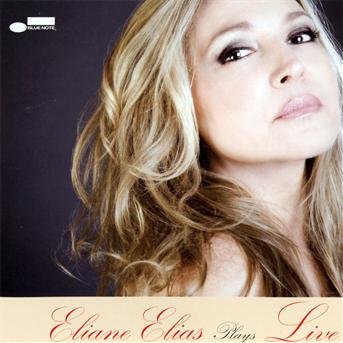 Plays live - Eliane Elias - Musik - EMI - 5099990827822 - 9. november 2010