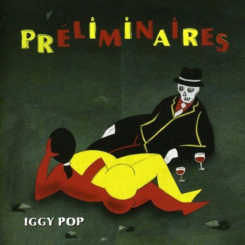Cover for Iggy Pop · Preliminaires (CD) (2009)