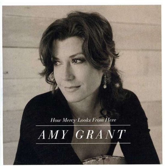 How Mercy Looks from Here - Amy Grant - Música -  - 5099998412822 - 