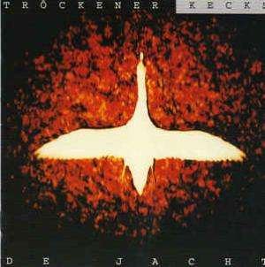 Cover for Trockener Kecks · De Jacht + Bonus Tracks (CD) (2000)