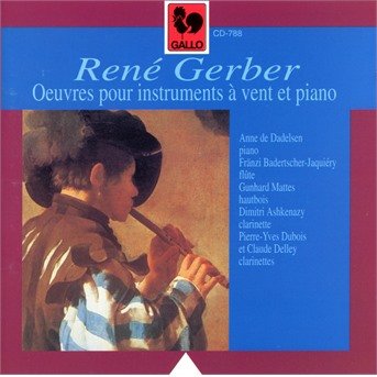 Oeuvres Pour Instruments A Vent Et Piano - Rene' Gerber - Musiikki - Concord - 7619918078822 - perjantai 25. lokakuuta 2019