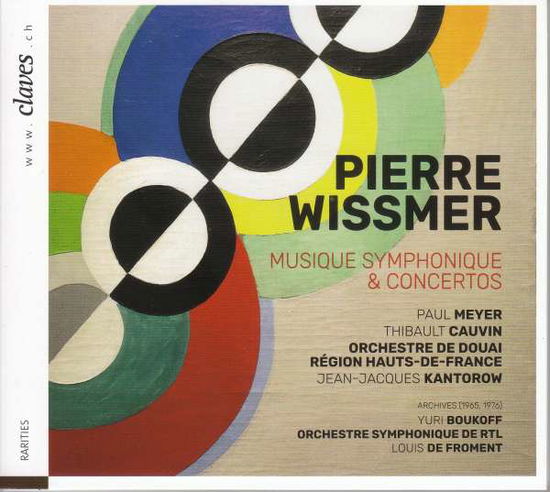 Pierre Wissmer Musique Sympho - Jean-jacques Kantorow / Paul Me - Music - CLAVES RECORDS - 7619931301822 - April 23, 2021