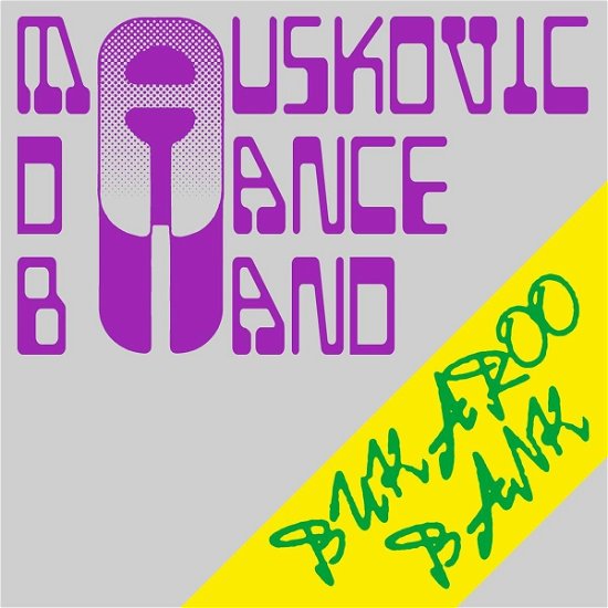 Mauskovic Dance Band · Bukaroo Bank (CD) (2022)