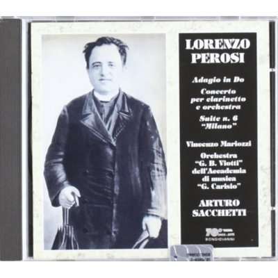 Cover for Perosi / Mariozzi / Viotti Orch / Sacchetti,arturo · Cto for Clarinet &amp; Orch / Adagio in C / Milano Ste (CD) (1999)