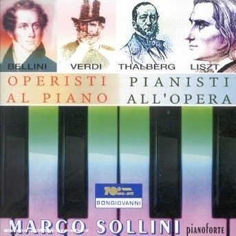 Cover for Bellini / Sollini,marco · Opera Composers at the Piano (CD) (2001)