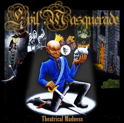 Cover for Evil Masquerade · Evil Masquerade - Theatrical Madness (CD) (2005)